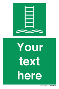 Custom sign safe condition Embarkation ladder